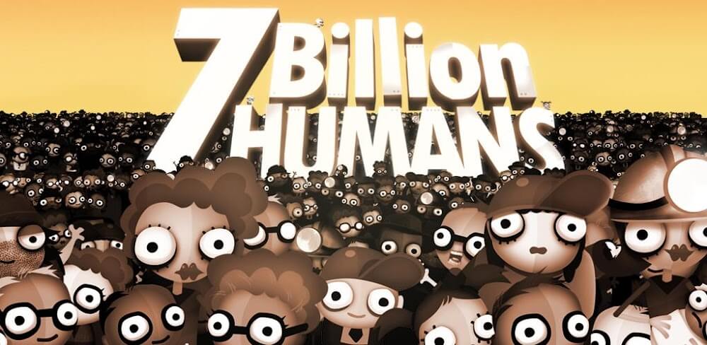 7 Billion Humans v1.0.4.6 APK (Full Game)