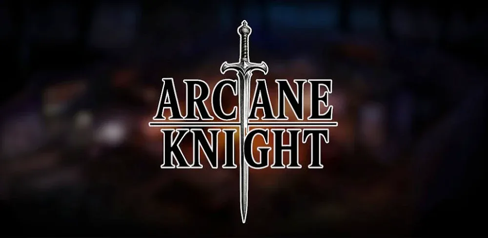 Arcane Knight : Idle RPG v1.00.104 MOD APK (Menu, Damage, Defense Multiplier, God Mode)
