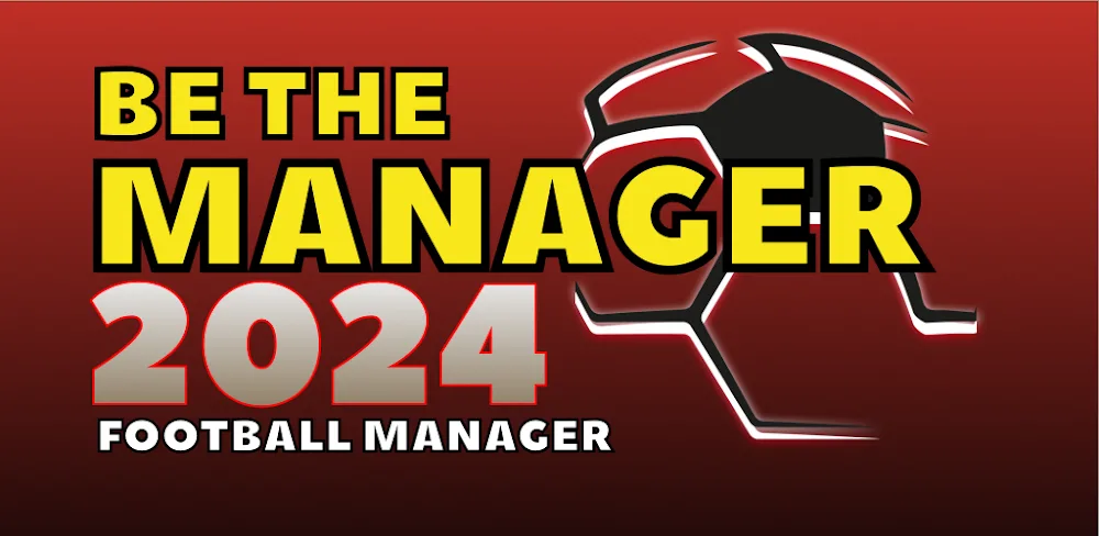 Be the Manager 2026 v2026.4.6 MOD APK (Unlimited Money)