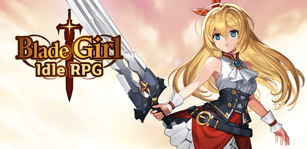 Blade Girl: Idle RPG MOD APK v2.0.19 (One Hit, God Mode, Mana)