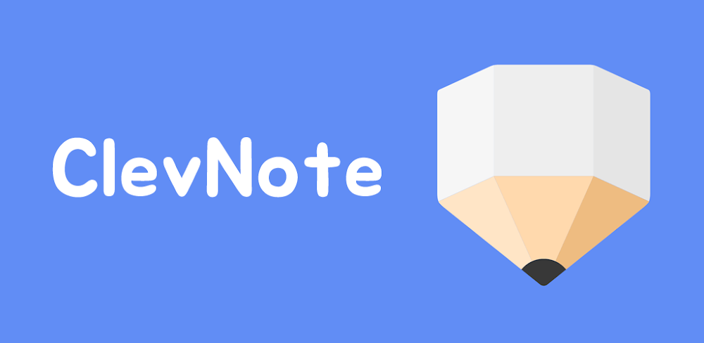 ClevNote v2.24.18 MOD APK (Premium Unlocked)