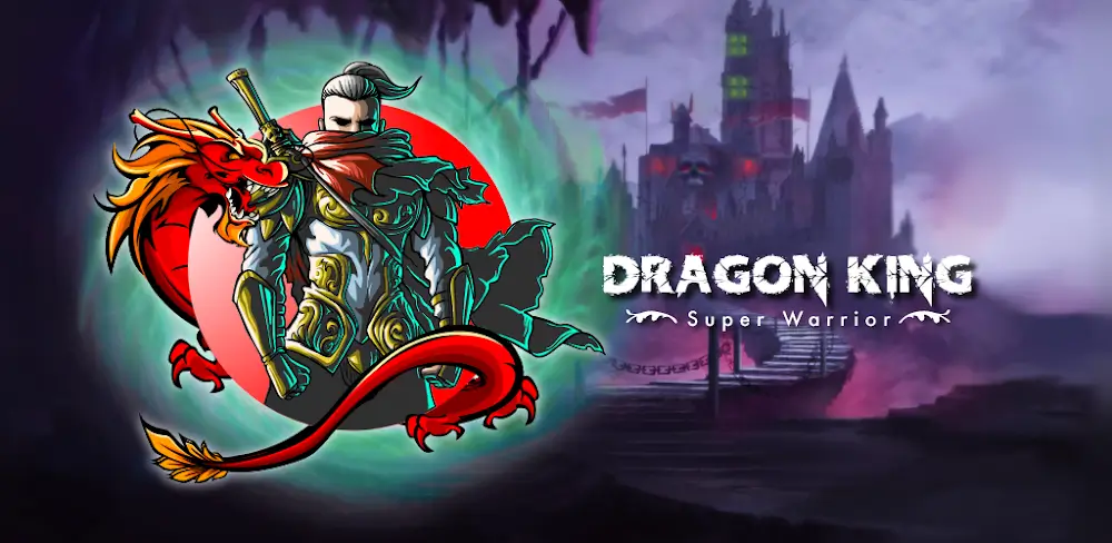 Dragon King - Super Warrior v1.1 MOD APK (Unlimited Money, Energy)