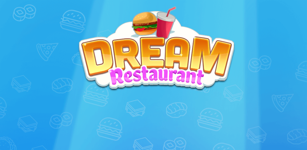 Dream Restaurant v5.2.3 MOD APK (High Sell Value)