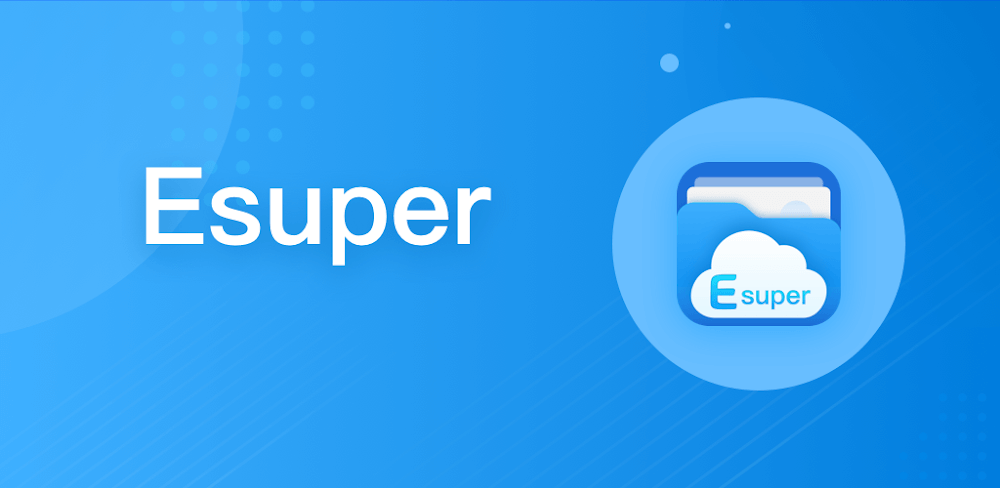 Esuper File Manager v1.5.5 APK + MOD (VIP Unlocked)