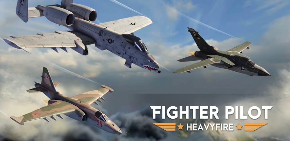 Fighter Pilot: HeavyFire v3.0.6 MOD APK (Unlimited Money)