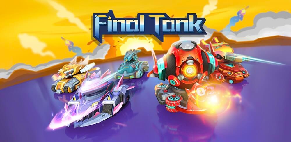 Final Tank v10.5 MOD APK (Unlimited Money)