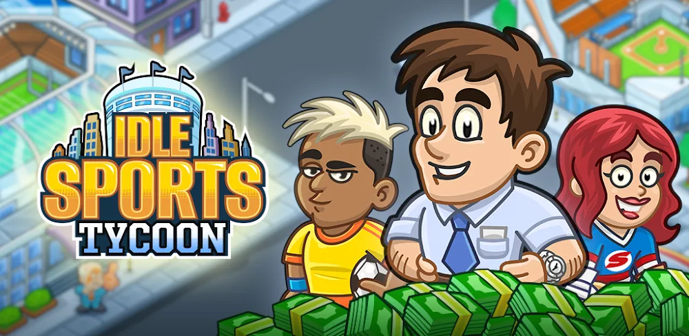 Idle Sports Tycoon v1.43.2 MOD APK (Unlimited Money)