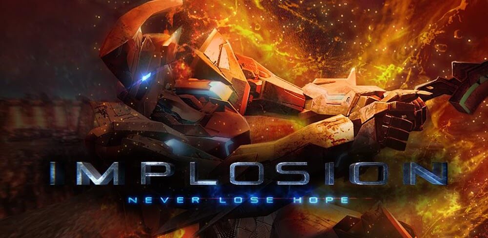 Implosion - Never Lose Hope v1.5.12 MOD APK (High Damage, God Mode)