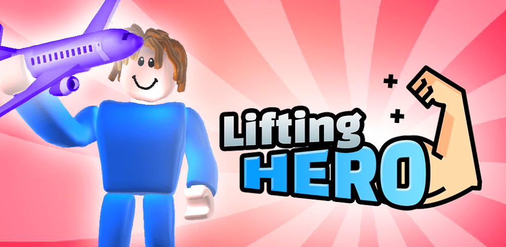 Lifting Hero v46.15.4 MOD APK (Unlimited Money, Remove ADS, No ADS)