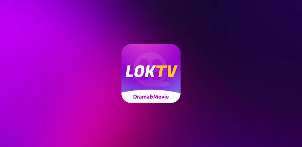 LOKTV v1.8.0 MOD APK (ViP Unlocked)