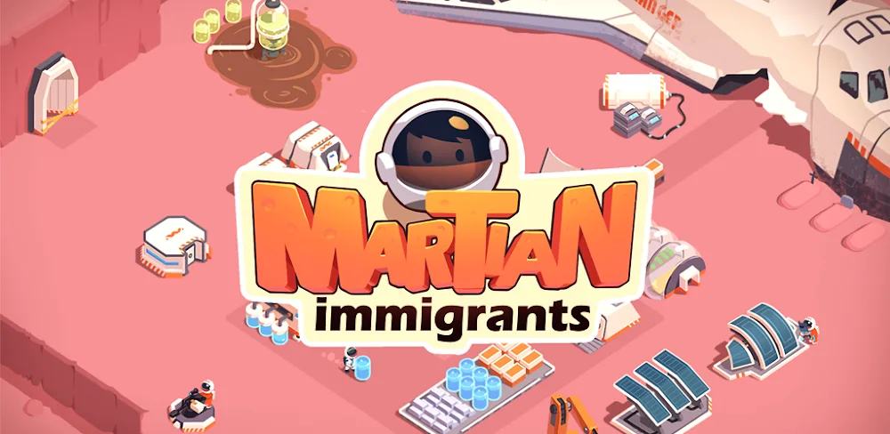 Martian Immigrants v2.2.4 MOD APK (Menu, Free Rewards)