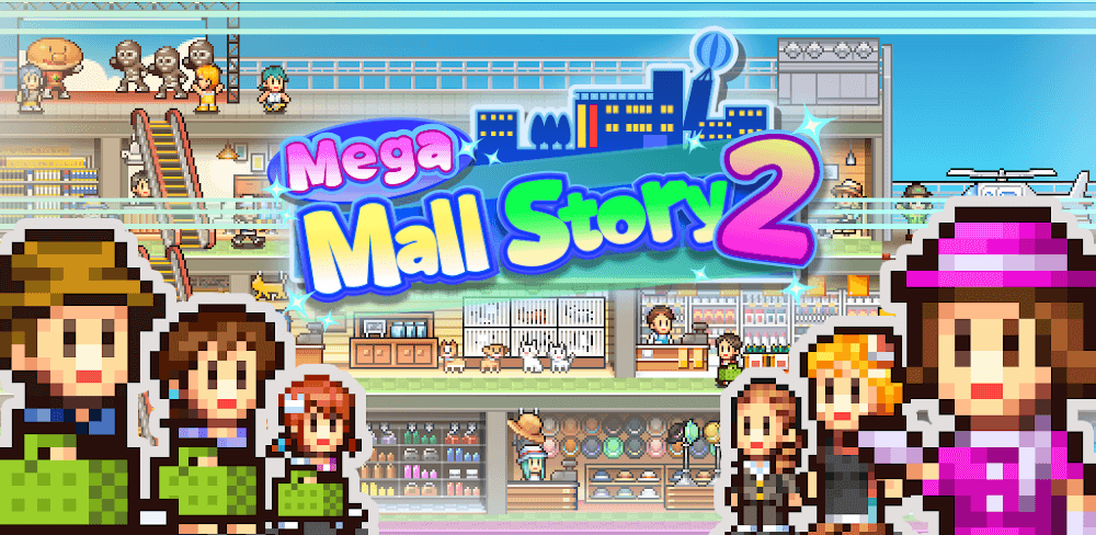 Mega Mall Story 2 v1.3.6 MOD APK (Full, Unlimited Currency)