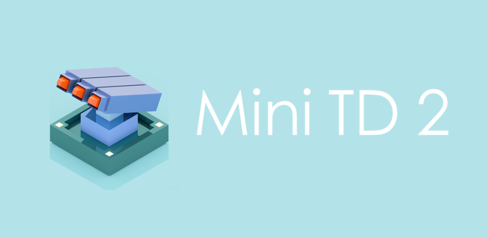 Mini TD 2 v1.51 MOD APK (Unlimited Money)