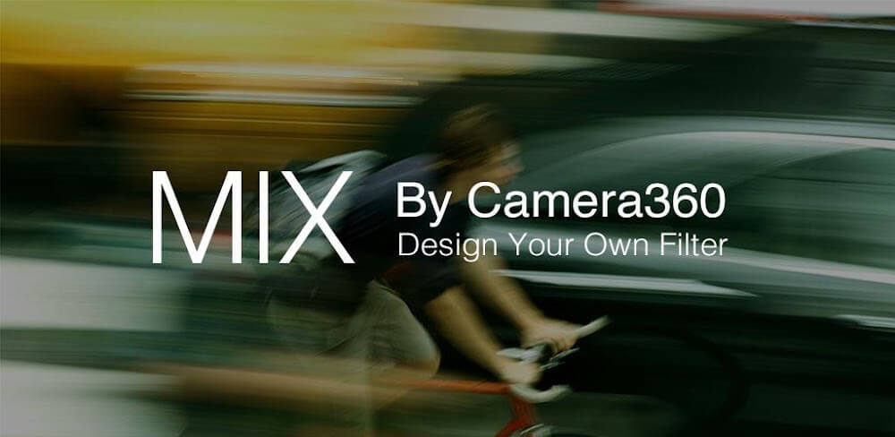 MIX by Camera360 v4.9.81 MOD APK (Premium Unlocked)
