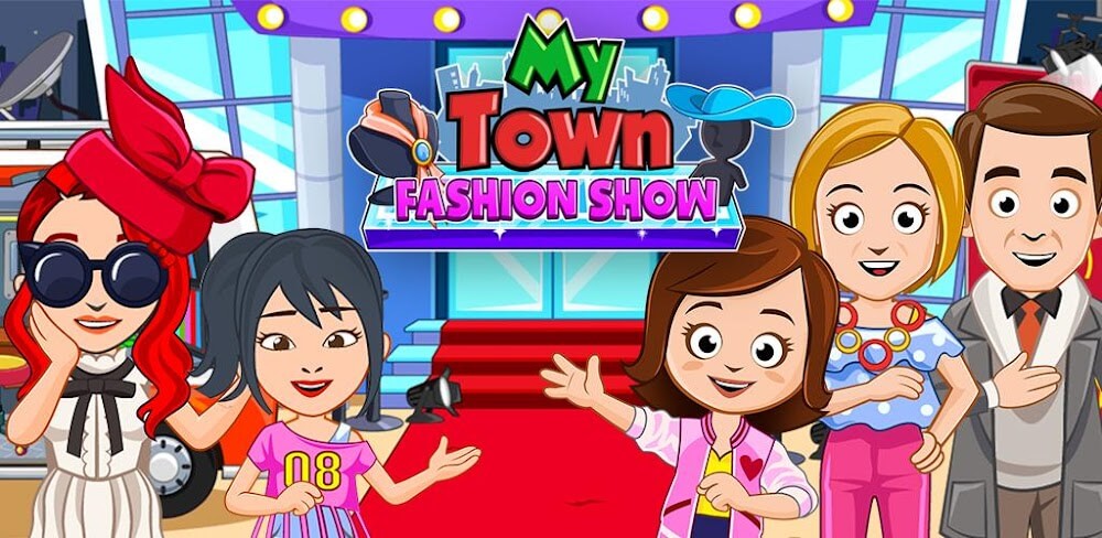 My Town: Fashion Show v7.03.06 MOD APK (Unlocked)