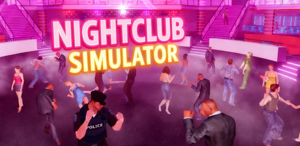 NightClub Simulator v1.1.2 MOD APK (No Ads)