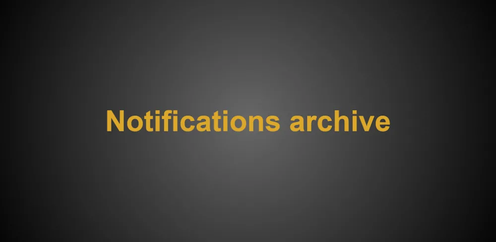 Notifications archive v1.1.3 MOD APK (Premium Unlocked)