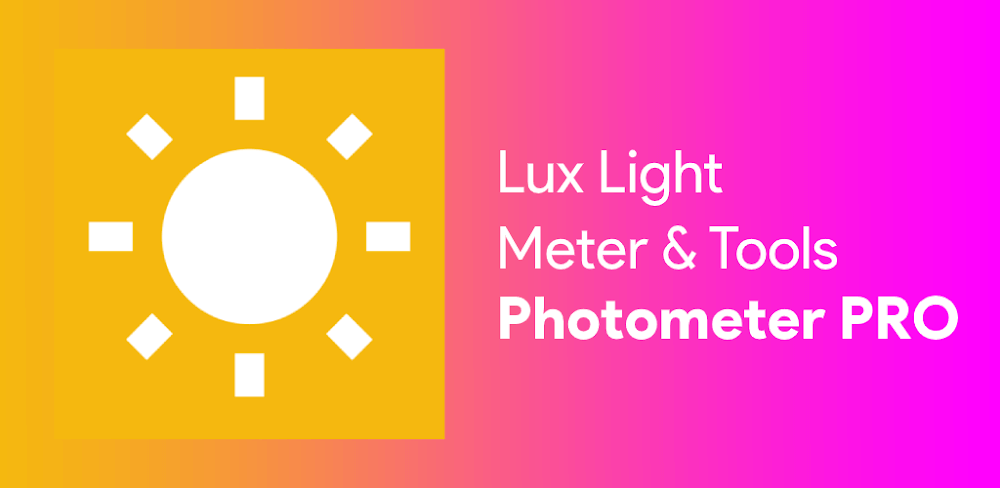 Lux Light Meter Photometer PRO v5.10.8.0 MOD APK (Pro Unlocked)