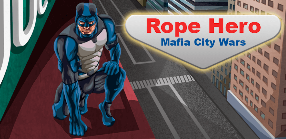 Rope Hero: Mafia City Wars v1.9.1 MOD APK (Unlimited Money)