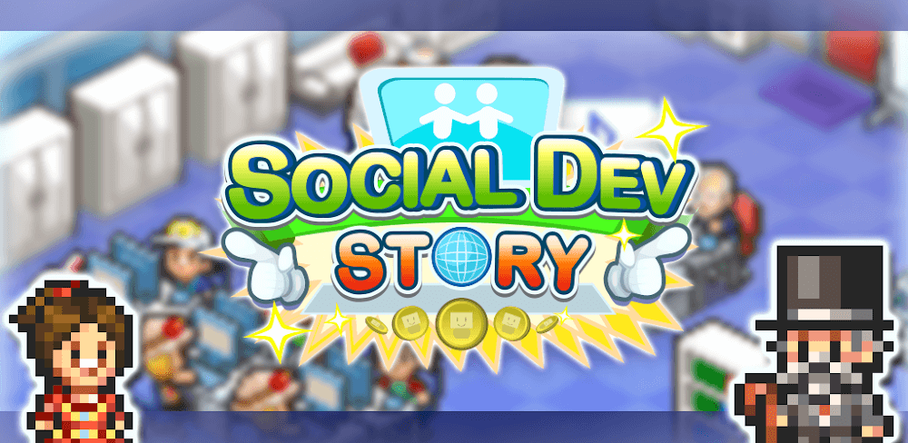 Social Dev Story v2.5.1 MOD APK (Unlimited Stamina, Free Upgrade)