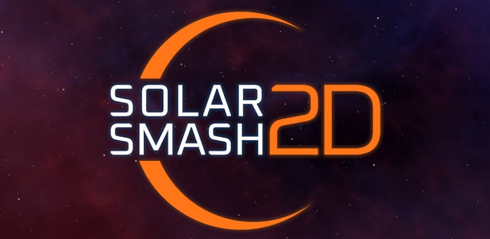 Solar Smash 2D MOD APK v1.6.0 (No ADS)