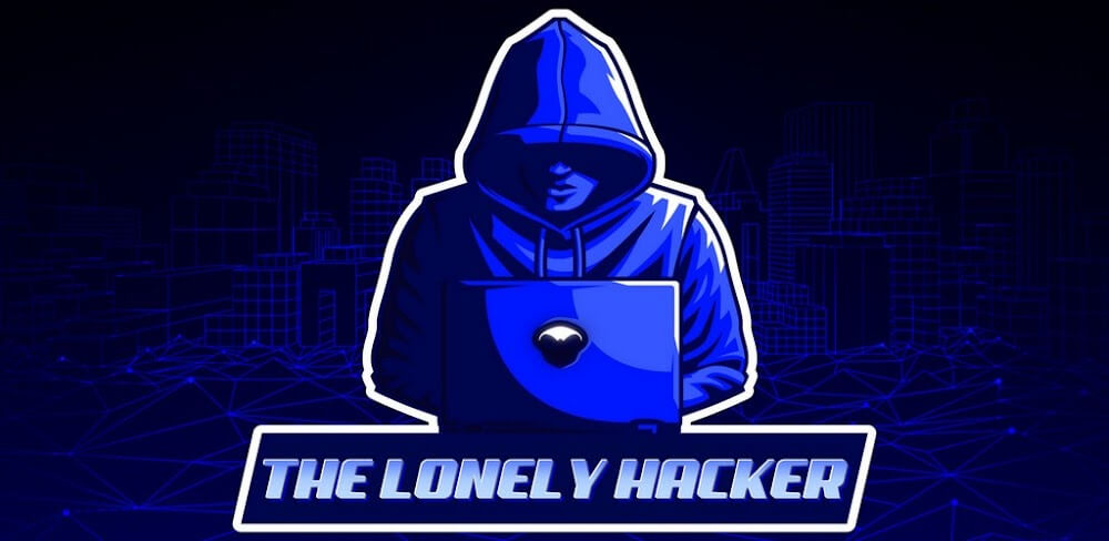 The Lonely Hacker v25.8 MOD APK (Unlimited Money)