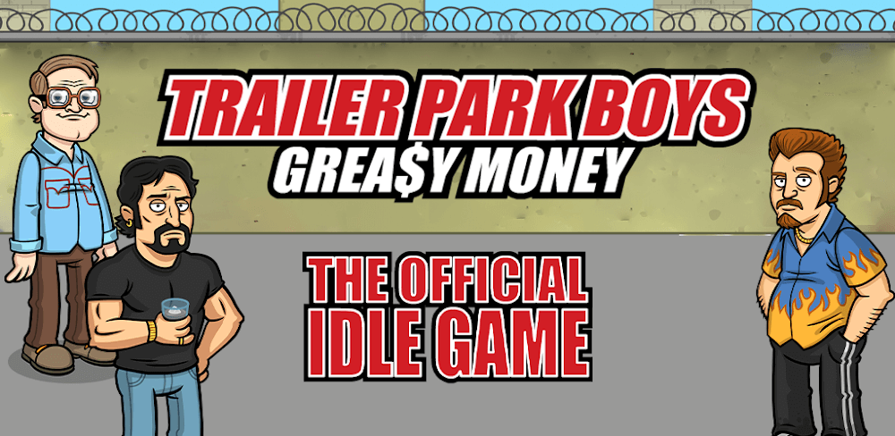 Trailer Park Boys v1.43.5 MOD APK (Unlimited Money)