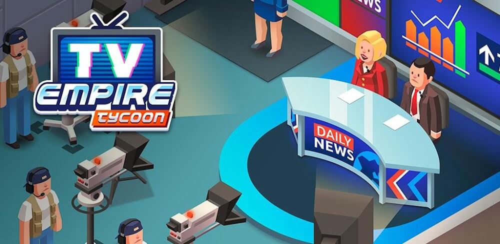TV Empire Tycoon MOD APK v1.29 (Unlimited Money)