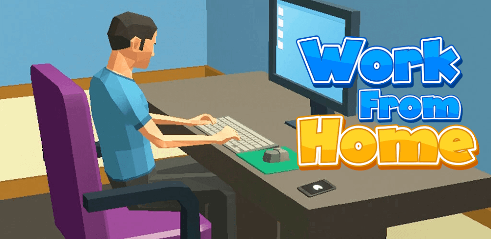 Work From Home 3D v2021.4.12 MOD APK (Free Furniture)